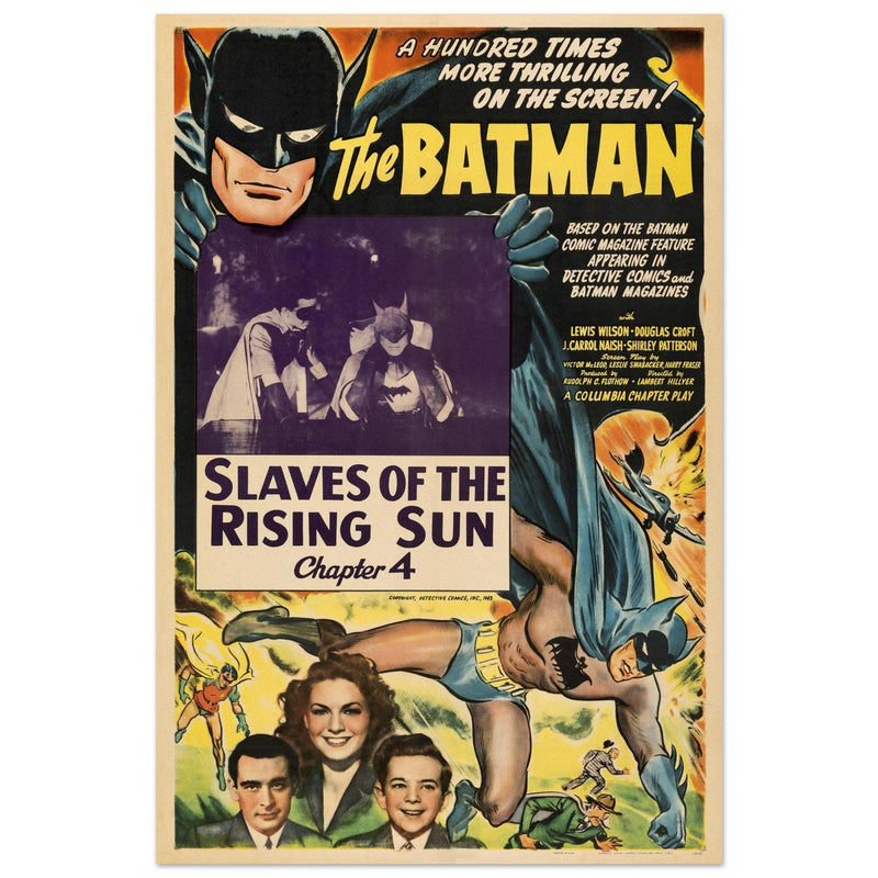 The Batman vintage poster . Slaves of the rising sun chapter 4 of the series aired in 1943.- .