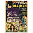 The Batman vintage poster . Slaves of the rising sun chapter 4 of the series aired in 1943.- .