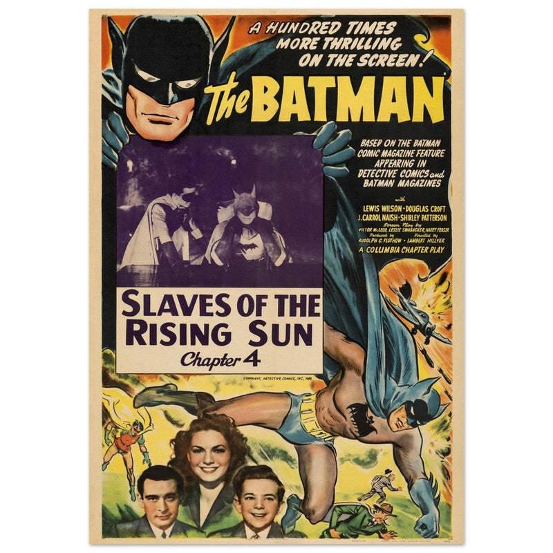 The Batman vintage poster . Slaves of the rising sun chapter 4 of the series aired in 1943.- .