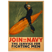 Join the Navy, the service for fighting men vintage poster reproduction