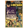 The Batman vintage poster . Slaves of the rising sun chapter 4 of the series aired in 1943.- .