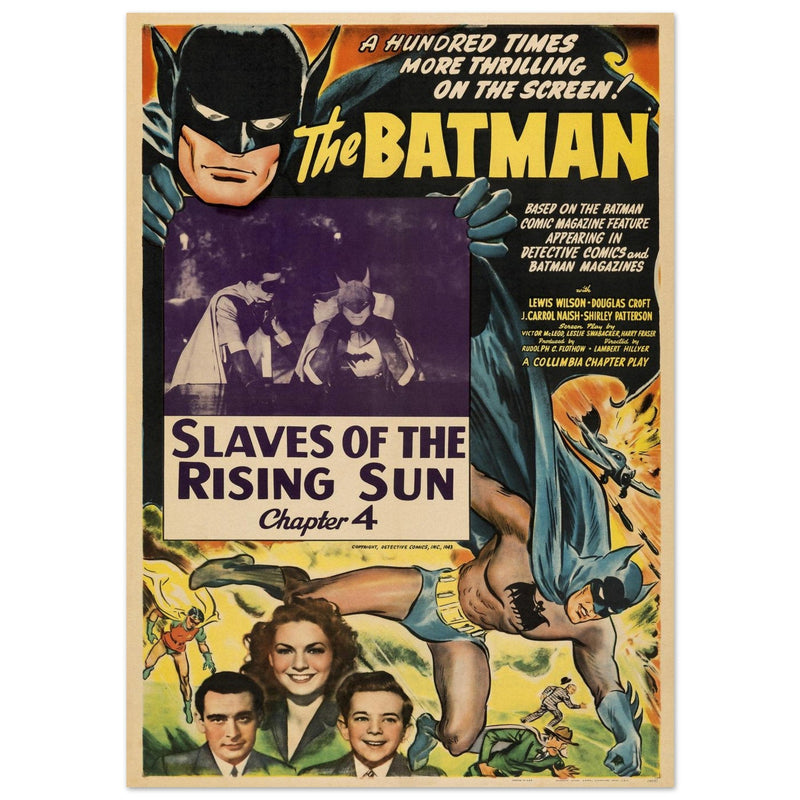 The Batman vintage poster . Slaves of the rising sun chapter 4 of the series aired in 1943.- .