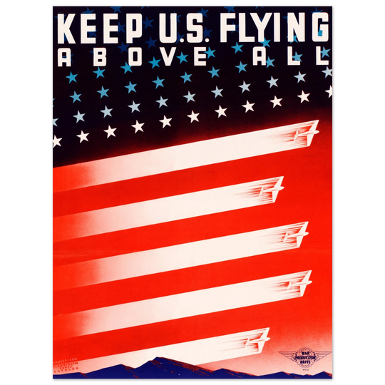 Keep U.S. flying above II World War poster