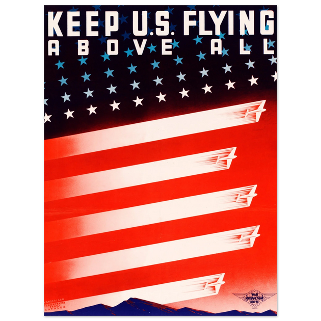 Keep U.S. flying above II World War poster