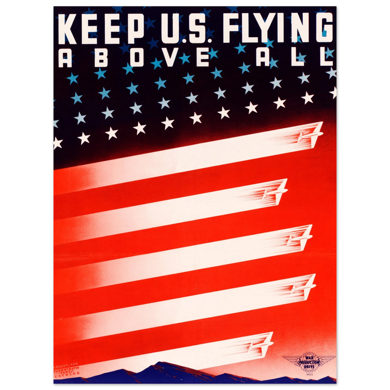 Keep U.S. flying above II World War poster