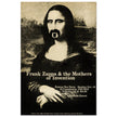 Frank Zappa & the Mothers of Invention Mona Lisa poster reproduction.