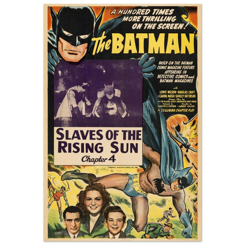 The Batman vintage poster . Slaves of the rising sun chapter 4 of the series aired in 1943.- .