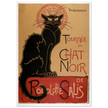 For the nightclub "Tournée du Chat Noir poster reproduction Théophile Steinlen 1896