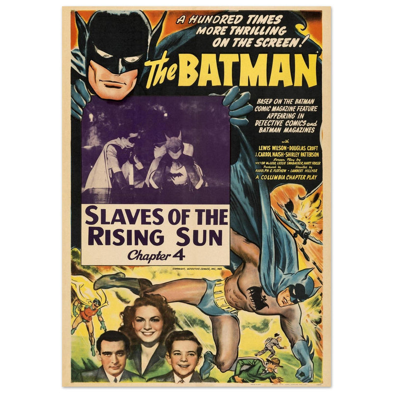 The Batman vintage poster . Slaves of the rising sun chapter 4 of the series aired in 1943.- .