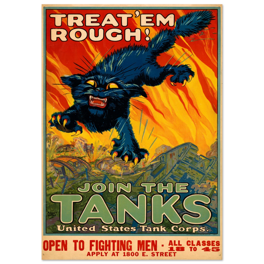 Treat 'em rough - Join the tanks United States Tank Corps WW1 vintage poster reproduction Black cat jumping