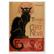 For the nightclub "Tournée du Chat Noir poster reproduction Théophile Steinlen 1896