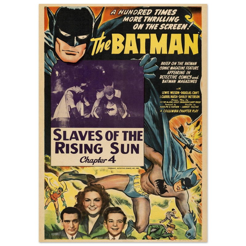 The Batman vintage poster . Slaves of the rising sun chapter 4 of the series aired in 1943.- .