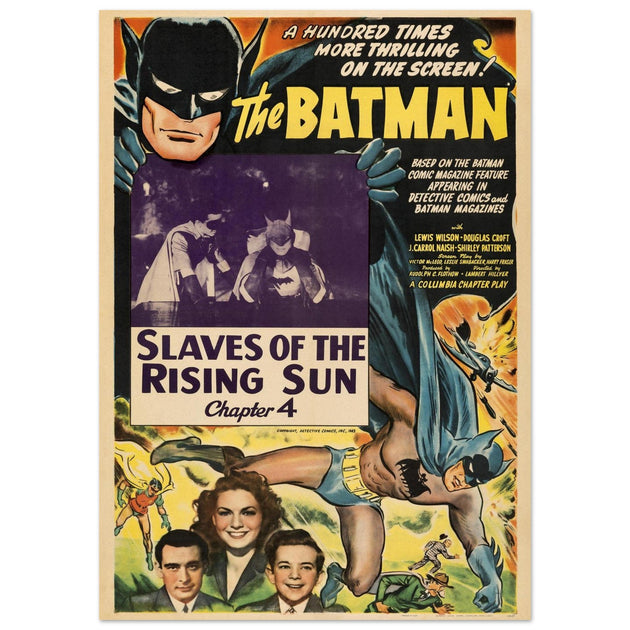 The Batman vintage poster . Slaves of the rising sun chapter 4 of the series aired in 1943.- .