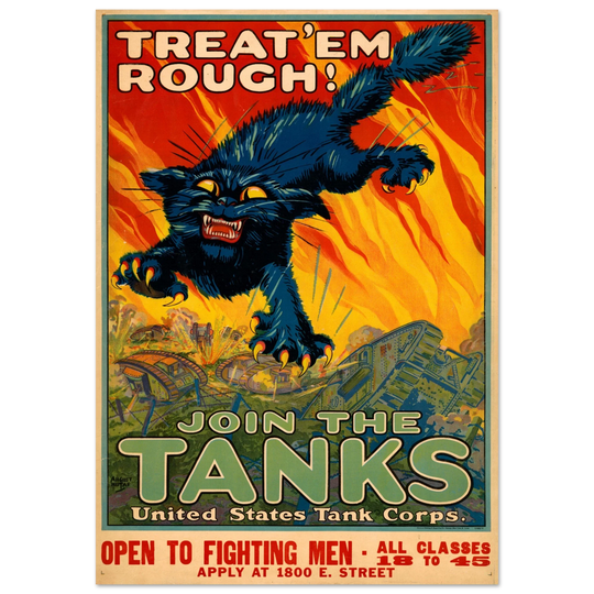 Treat 'em rough - Join the tanks United States Tank Corps WW1 vintage poster reproduction Black cat jumping